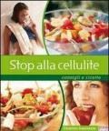 Stop alla cellulite. Consigli e ricette