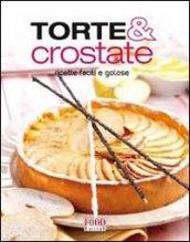 Torte e crostate. Ricette facili e golose