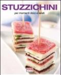 Stuzzichini per momenti dolci e salati