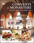 Conventi e monasteri. Le ricette segrete per mangiar sano