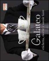 Il galateo. Etichetta, ricette e savoir faire