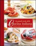 Le grandi ricette della cucina italiana. Antipasti, primi, secondi e dolci
