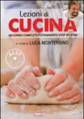 Lezioni di cucina. Un corso completo fotografato step by step