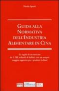 Guida alla normativa dell'industria alimentare in Cina