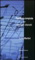 Partitura compiuta per pensieri distratti