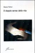 Il doppio senso della vita