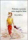 Palermo racconta sette magiche fiabe
