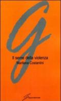 Il seme della violenza