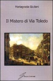 Il mistero di via Toledo