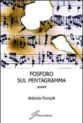 Fosforo sul pentagramma. Poesie