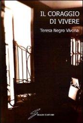 Il coraggio di vivere