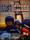 Long riders. 30.000 chilometri con la moto in Nordamerica