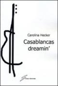 Casablancas dreamin