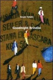 Goodnight Brindisi