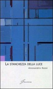 La stanchezza della luce