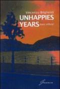 Unhappies years. Anni infelici