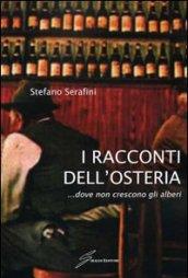 I racconti dell'osteria... dove non crescono gli alberi