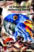 La leggenda di Antunes & Dante