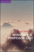 Marione e il professor Guli