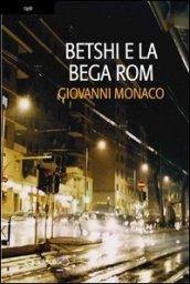 Betshi e la bega rom