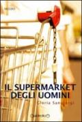 Il supermarket degli uomini