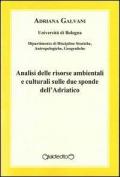 Analisi delle risorse ambientali e culturali sulle due sponde dell'Adriatico