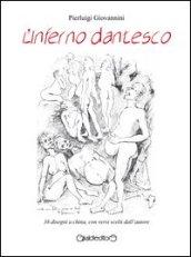 L'inferno dantesco. Ediz. illustrata