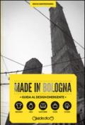 Made in Bologna. Guida al design emergente. Ediz. italiana e inglese