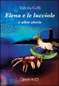 Elena e le lucciole e altre storie