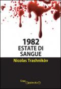 1982. Estate di sangue