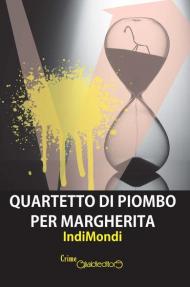 Quartetto di piombo per Margherita