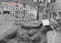 Bologna al tempo del Coronavirus