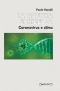 La natura si ribella. Coronavirus e clima