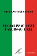 Socialismo 1623 - Fascismo 1922. La via Emilia: il loro asse portante?