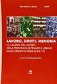 Lavoro, diritti, memoria. La Camera del lavoro della provincia di Pesaro e Urbiano dalle origini ai primi anni '70