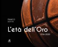 L' età dell'oro. 1936-2020