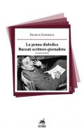 La penna diabolica. Buzzati scrittore-giornalista