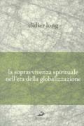 La sopravvivenza spirituale nell'era della globalizzazione