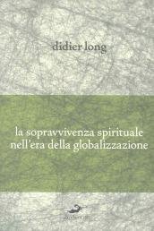 La sopravvivenza spirituale nell'era della globalizzazione