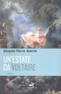 Un'estate da Voltaire