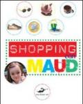 Shopping con Maud