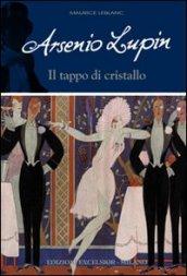 Il tappo di cristallo. Arsenio Lupin