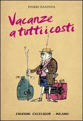 Vacanze a tutti i costi