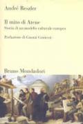 Il mito di Atene. Storia di un modello culturale europeo. Ediz. illustrata