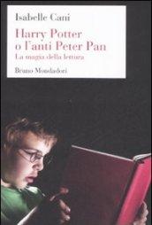 Harry Potter o l'anti Peter Pan. La magia della lettura
