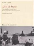 Atto di Stato. Palestina-Israele, 1967-2007. Storia fotografica dell'occupazione