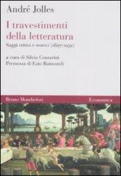 I travestimenti della letteratura. Saggi critici e teorici (1897-1932)