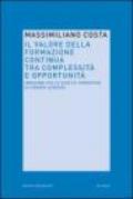 Il valore della formazione continua tra complessità e opportunità