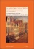 Il mercante patrizio. Palazzi e botteghe nell'Europa del Rinascimento