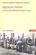 Migrazioni italiane. Storia e storie dell'Ancien régime a oggi